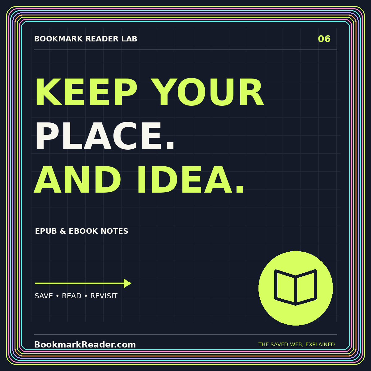KEEP YOUR PLACE. AND IDEA. — Epub & ebook notes — BookmarkReader.com neon typography card