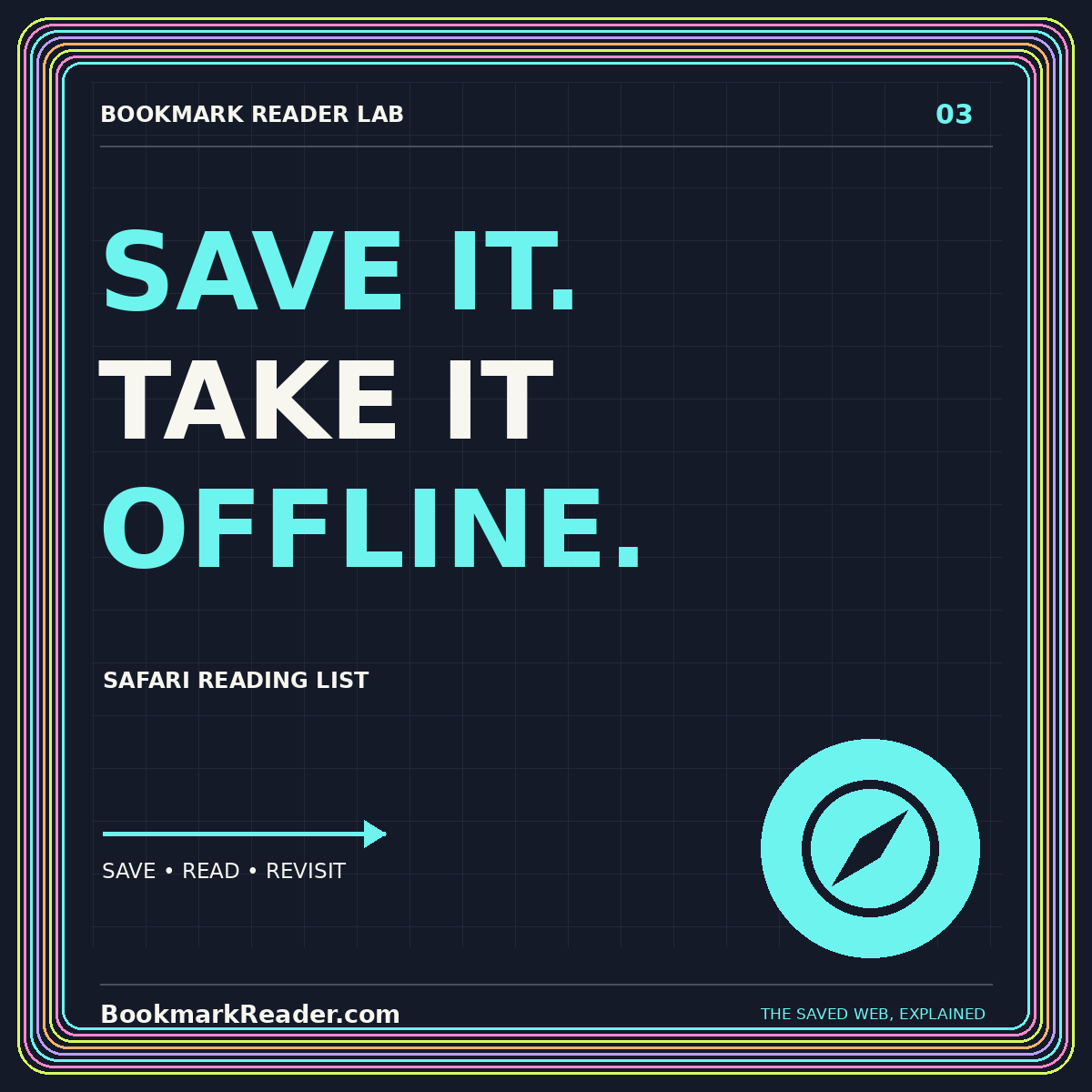 SAVE IT. TAKE IT OFFLINE. — Safari reading list — BookmarkReader.com neon typography card